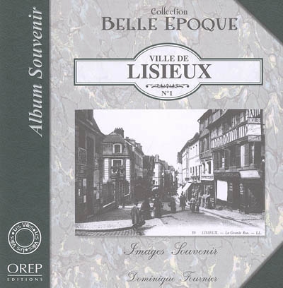 Ville de Lisieux : images souvenir