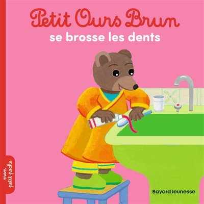 Petit Ours Brun se brosse...