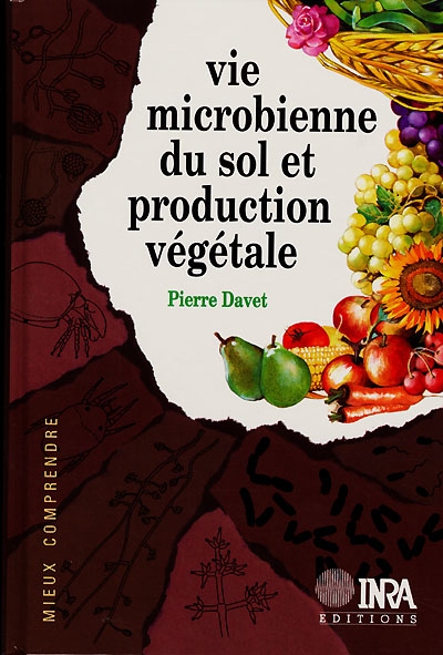 Vie microbienne du sol et production végétale