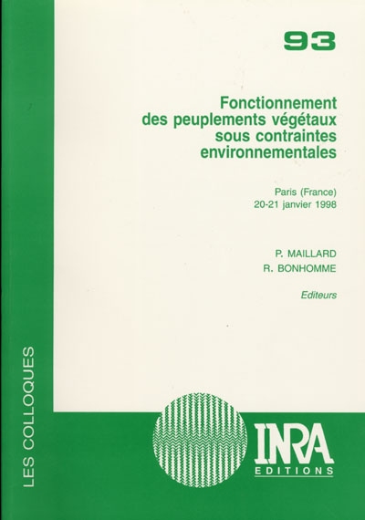 Fonctionnement des peuplements végétaux sous contraintes environnementales : Paris (France), 20-21 janvier 1998