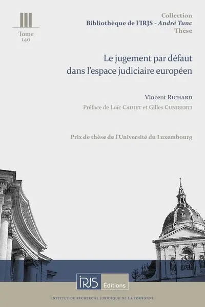 Le jugement par défaut dans l'espace judiciaire européen
