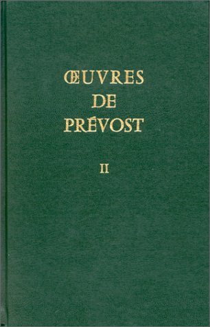 Oeuvres de Prévost. Vol. 2. Le Philosophe anglais ou Histoire de Monsieur Cleveland