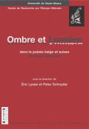 Ombre et lumière dans la poésie belge et suisse de langue française : colloque international, 26-28 mai 2005