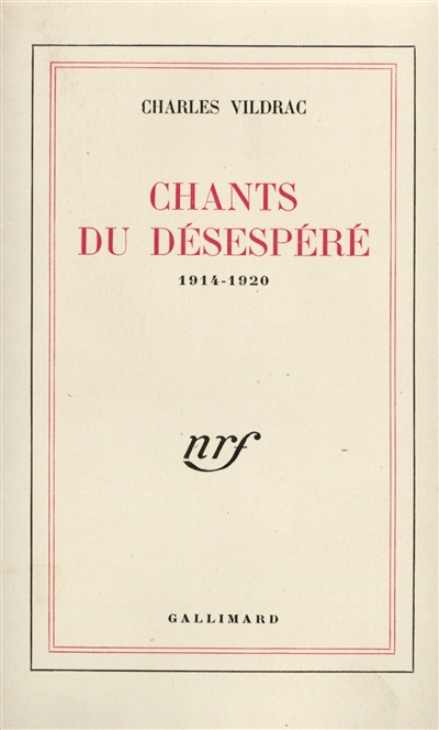 Chants du désespéré : 1914-1920
