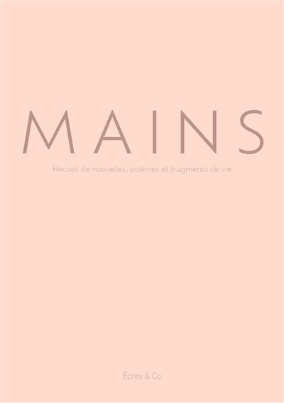 Mains : Recueil de...