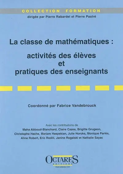 La classe de mathématiques : activités des élèves et pratiques des enseignants