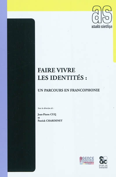 Faire vivre les identités : un parcours en francophonie