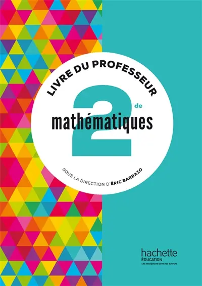 Mathématiques 2de : livre du professeur