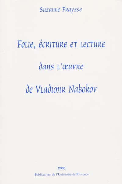 folié, écriture et lecture dans l'oeuvre de vladimir nabokov