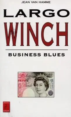 Largo Winch. Vol. 6. Business blues