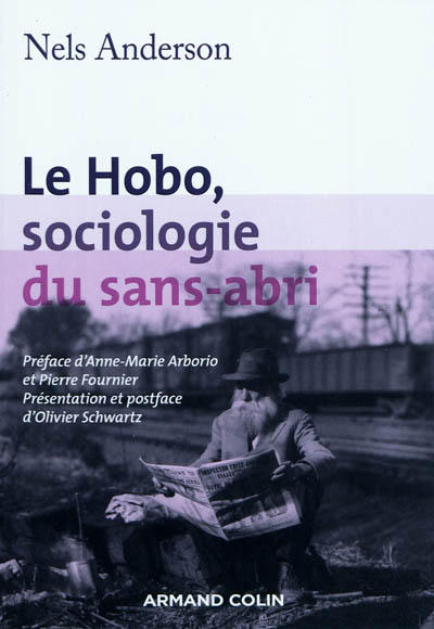 Le hobo, sociologie du sans-abri. L'empirisme irréductible