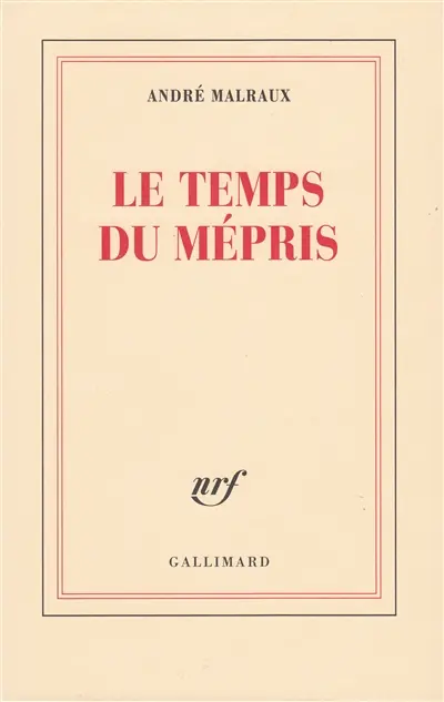 Le temps du mépris