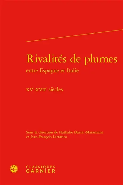 Rivalités de plumes entre Espagne et Italie : XVe-XVIIe siècles
