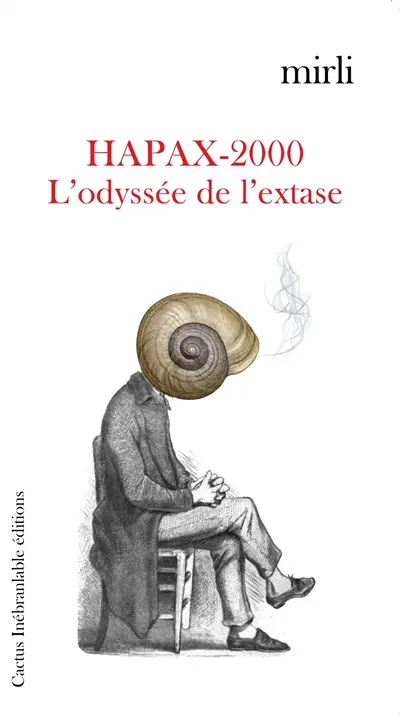 Hapax-2000 : l'odyssée de l'extase