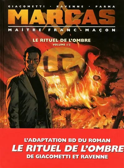 Marcas, maître franc-maçon. Le rituel de l'ombre. Vol. 1