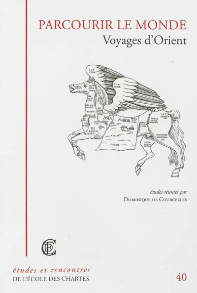 Parcourir le monde, les voyages d'Orient