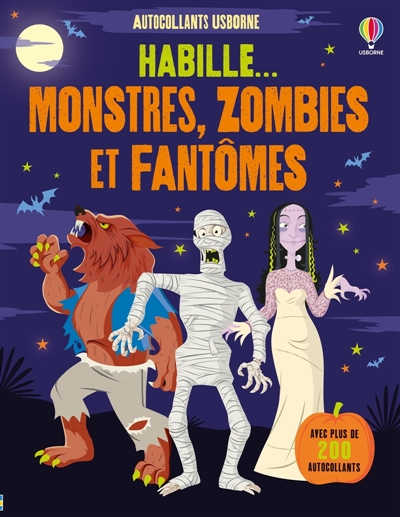 Habille... Monstres, zombies et fantômes : dès 5 ans
