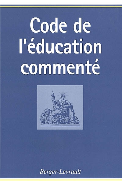 Code de l'éducation commenté : partie législative, à jour au 1er novembre 2001