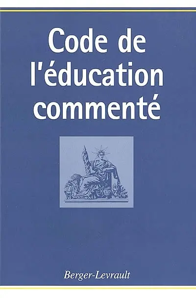 Code de l'éducation commenté : partie législative, à jour au 1er novembre 2001