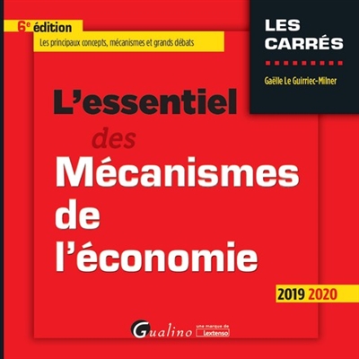 L'essentiel des mécanismes de l'économie : 2019-2020