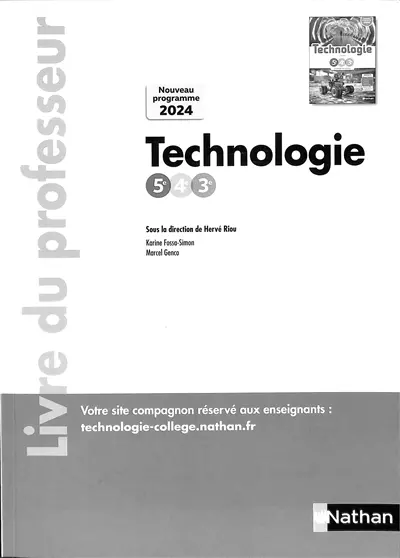 Technologie, 5e, 4e, 3e : livre du professeur : nouveau programme 2024