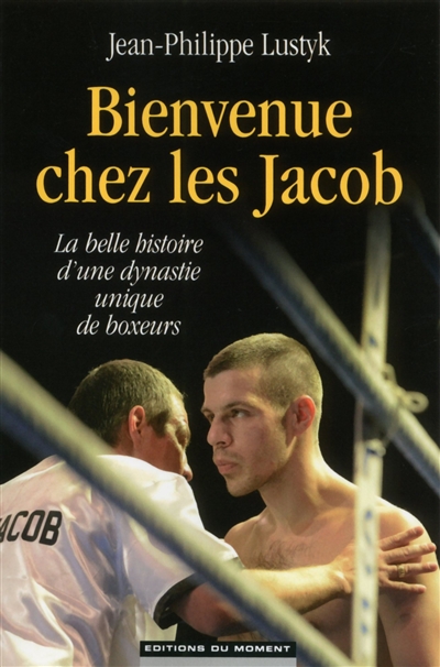 Bienvenue chez les Jacob : la belle histoire d'une dynastie unique de boxeurs