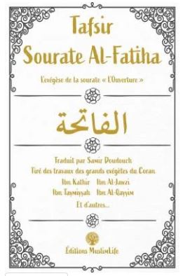Tafsir sourate Al-Fatiha : l'exégèse de la sourate L'ouverture