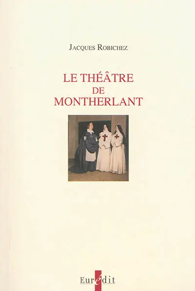 Le théâtre de Montherlant