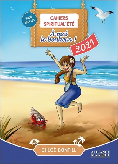 A moi le bonheur ! : 2021