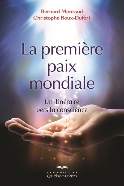 La première paix mondiale : un itinéraire vers la conscience