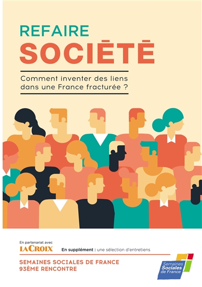 Refaire société : Comment inventer des liens dans une France fracturée ?