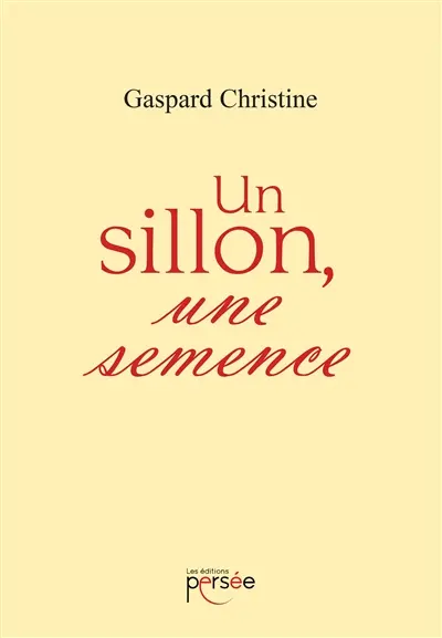 Un sillon, une semence