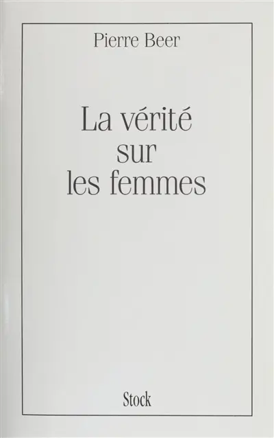 La vérité sur les femmes