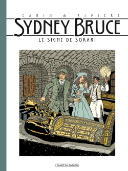 Sydney Bruce. Vol. 3. Le signe de Sokari