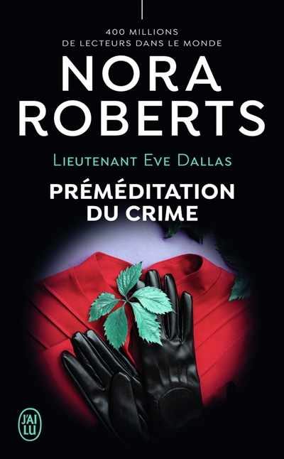 Lieutenant Eve Dallas. Vol. 36. Préméditation du crime