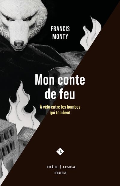 Mon conte de feu : A vélo entre les bombes qui tombent