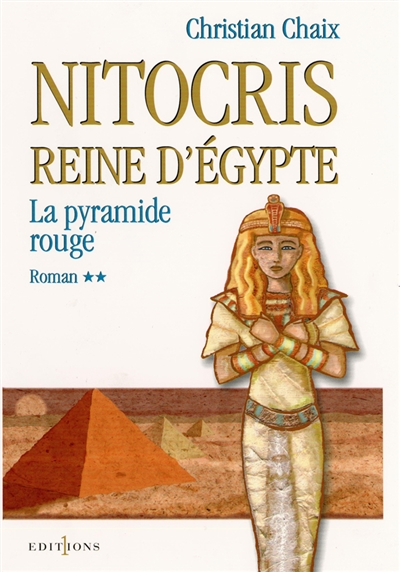 Nitocris, reine d'Egypte. Vol. 2. La pyramide rouge