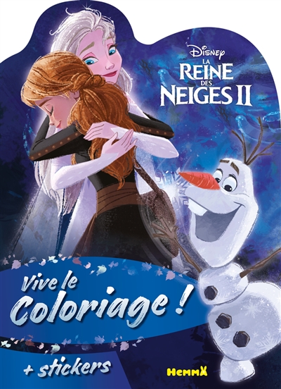 la reine des neiges ii : vive le coloriage ! + stickers : elsa, anna et olaf