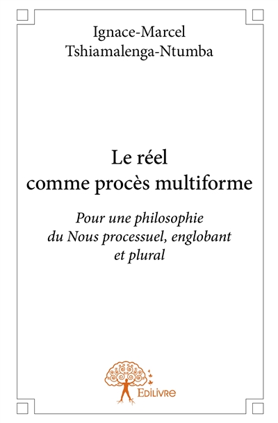 Le réel comme procès...