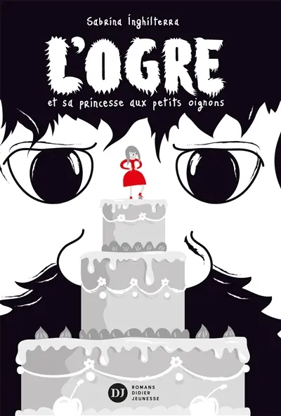 L'ogre et sa princesse aux petits oignons