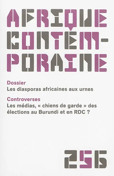 Afrique contemporaine, n° 256. Les diasporas africaines aux urnes