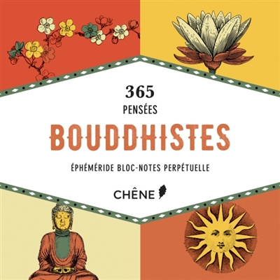 365 pensées bouddhistes : éphéméride bloc-notes perpétuelle
