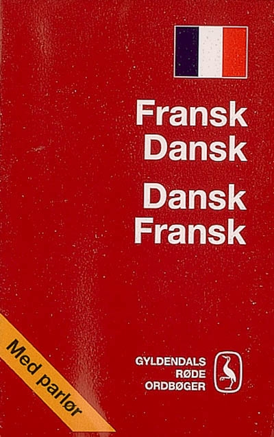 Fransk-dansk, dansk-fransk ordbog : med parlor