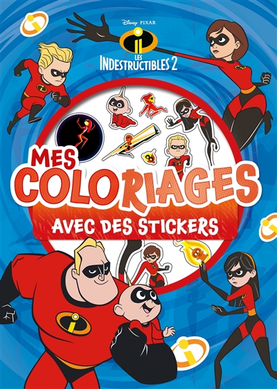 Les Indestructibles 2 : mes coloriages avec des stickers