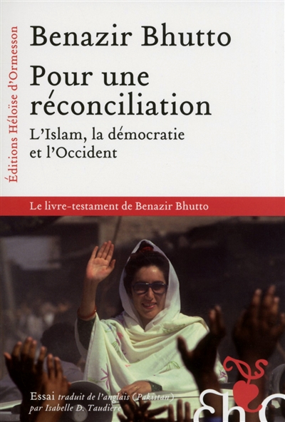 Pour une réconciliation : l'islam, la démocratie et l'Occident : essai