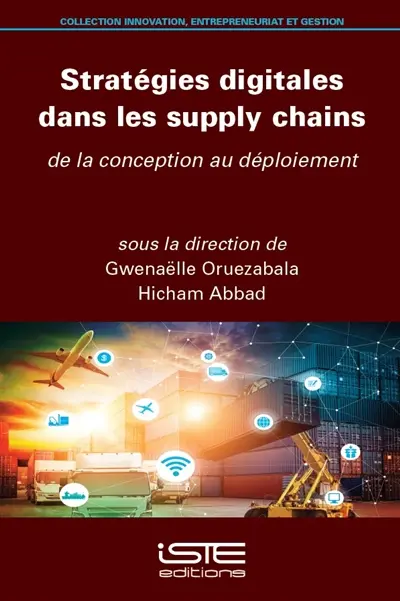 Stratégies digitales dans les supply chains : de la conception au déploiement