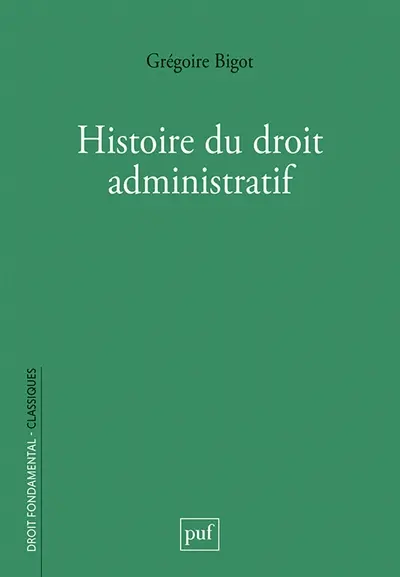 Histoire du droit administratif : des racines anciennes aux institutions contemporaines