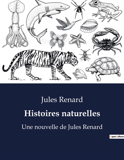 Histoires naturelles : Une nouvelle de Jules Renard