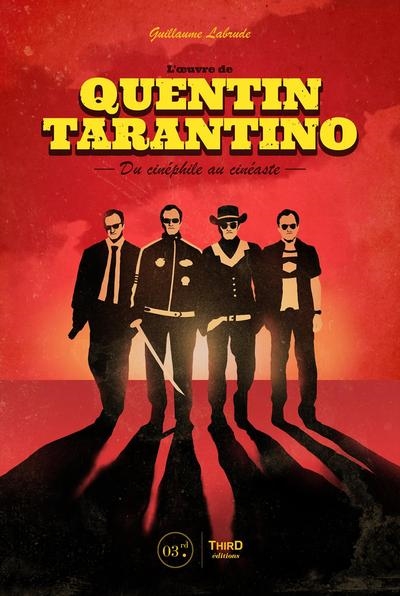 L'oeuvre de Quentin Tarantino : du cinéphile au cinéaste