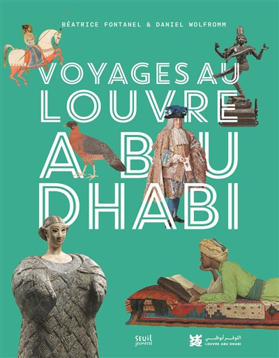 Voyages au Louvre Abu Dhabi